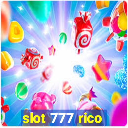 slot 777 rico