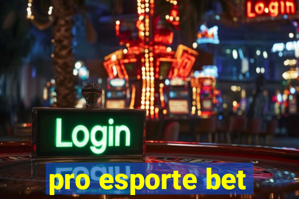 pro esporte bet