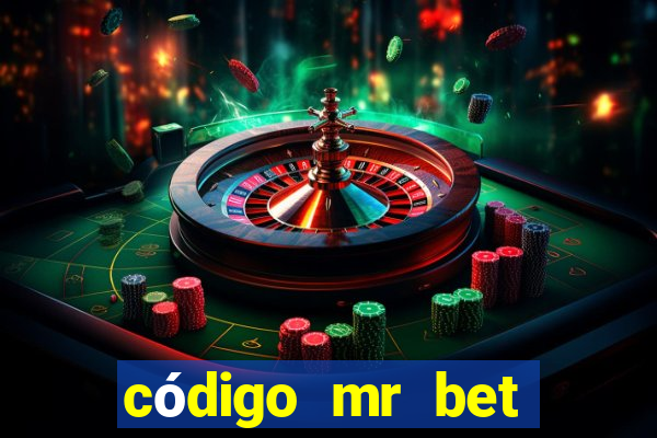 código mr bet rodadas grátis