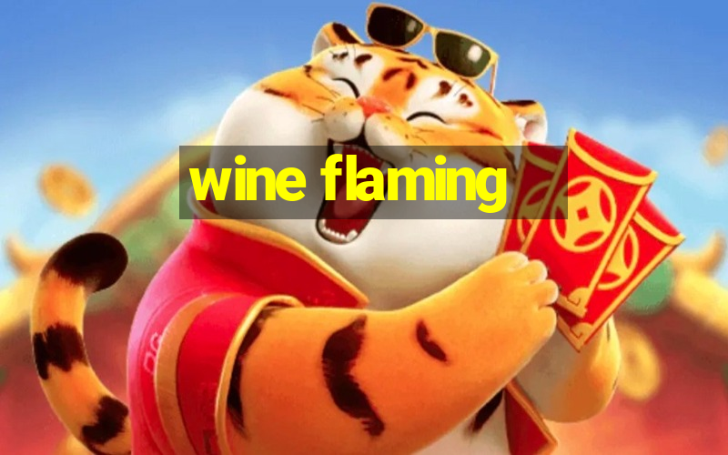 wine flaming