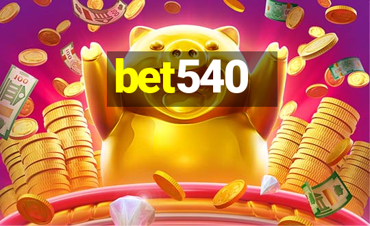 bet540