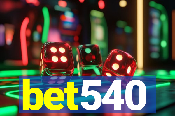 bet540