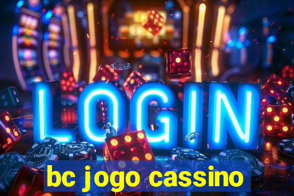 bc jogo cassino