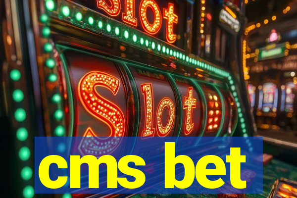 cms bet