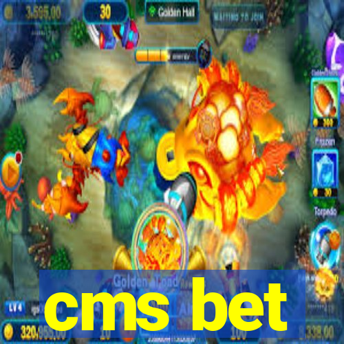 cms bet