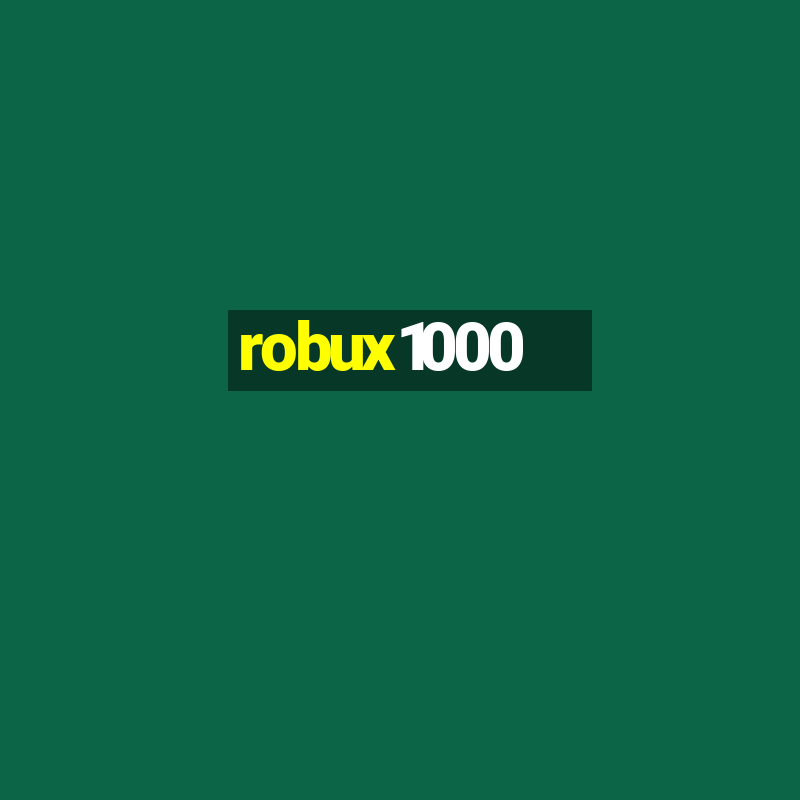 robux1000