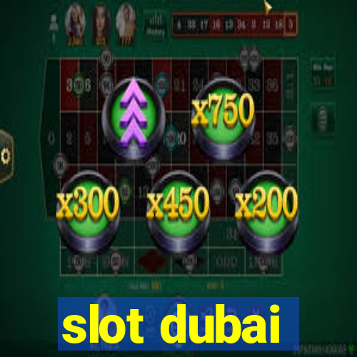 slot dubai