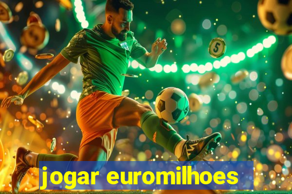 jogar euromilhoes