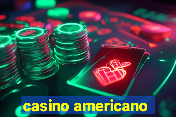 casino americano