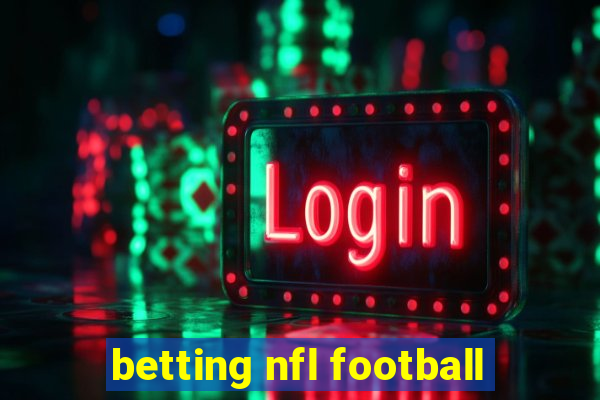 betting nfl football