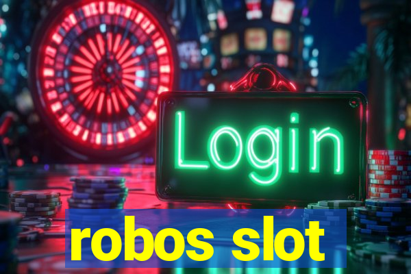 robos slot