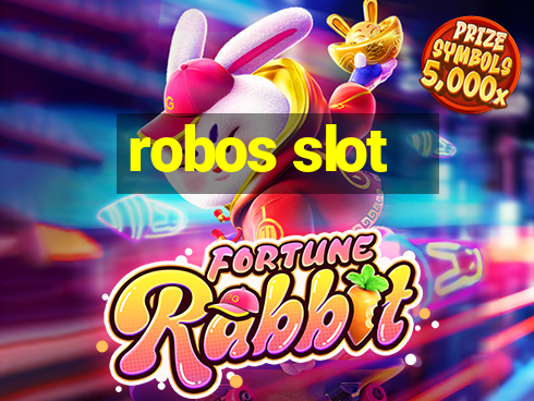 robos slot