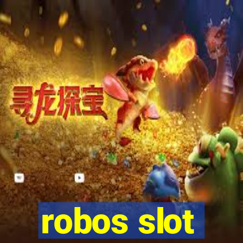 robos slot