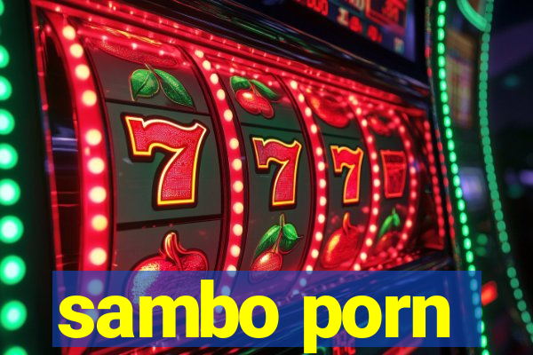 sambo porn