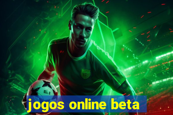 jogos online beta