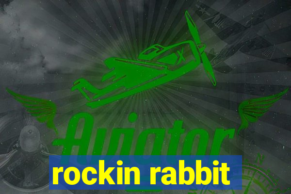 rockin rabbit