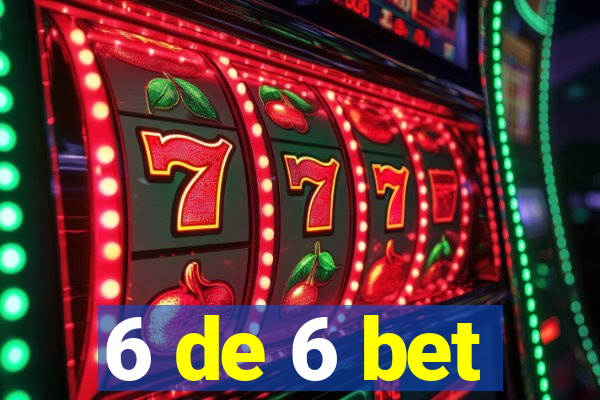 6 de 6 bet