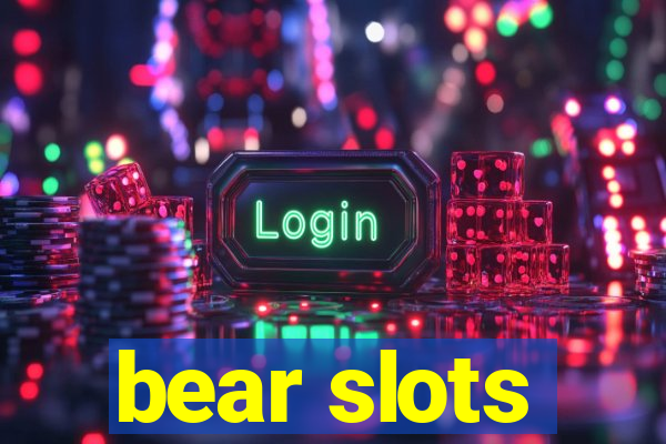 bear slots