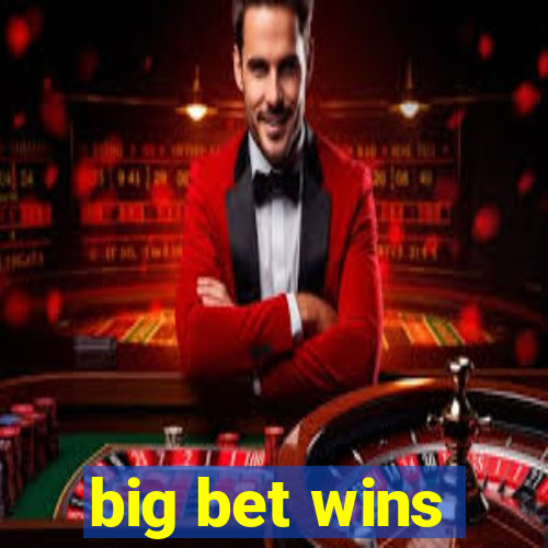 big bet wins