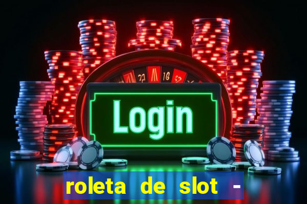 roleta de slot - estoril club