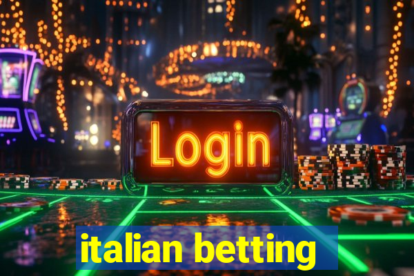 italian betting