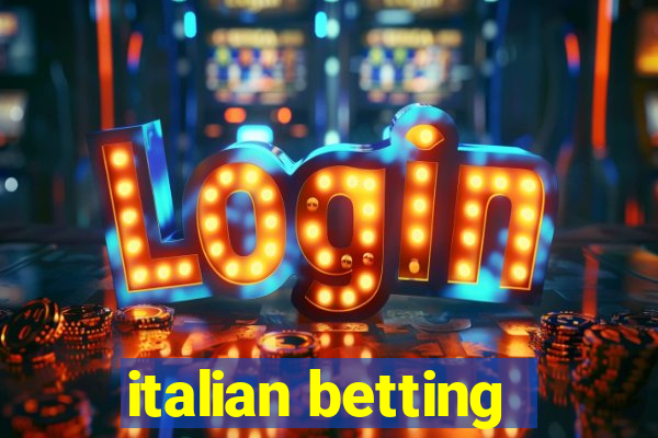 italian betting