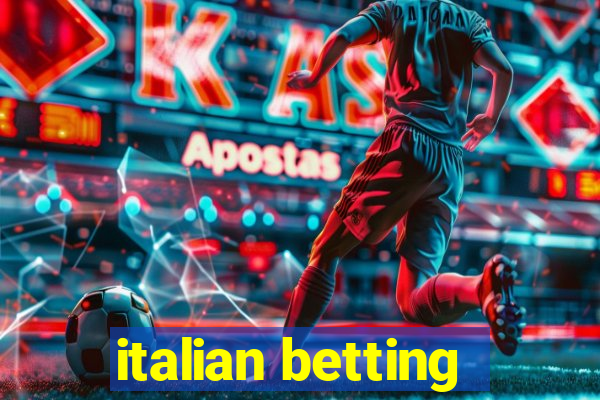 italian betting