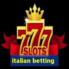 italian betting