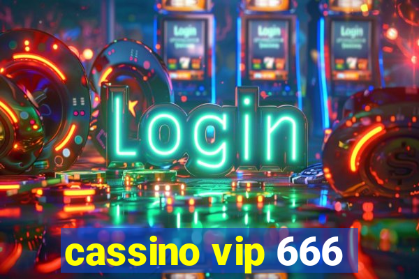 cassino vip 666