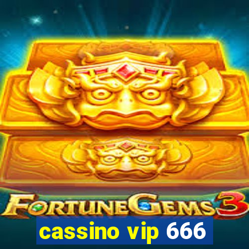 cassino vip 666