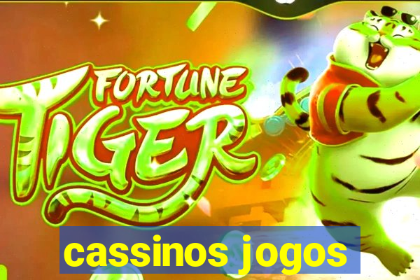 cassinos jogos