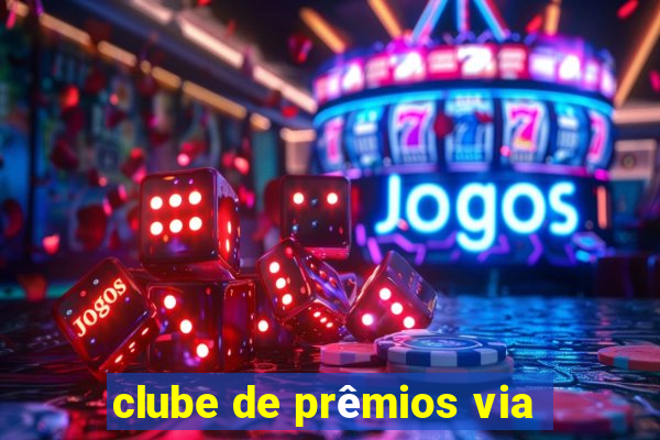 clube de prêmios via