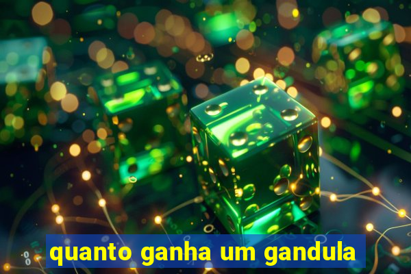 quanto ganha um gandula