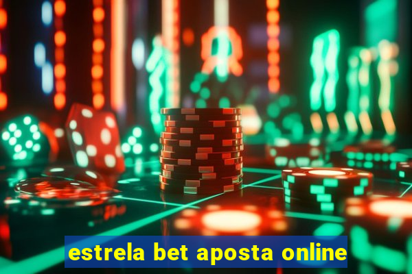 estrela bet aposta online