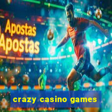 crazy casino games