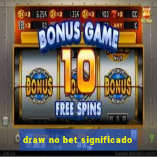 draw no bet significado