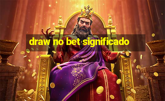 draw no bet significado