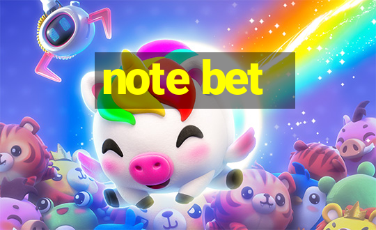 note bet