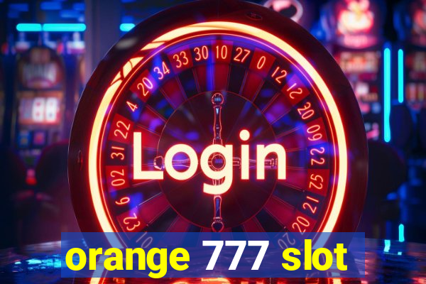 orange 777 slot