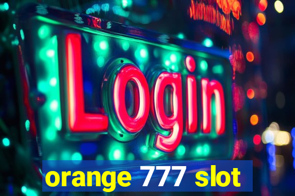 orange 777 slot