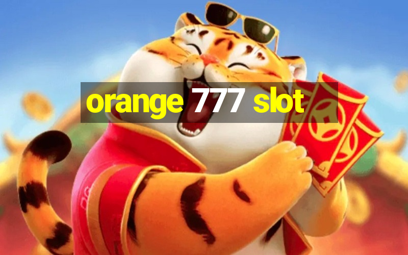 orange 777 slot