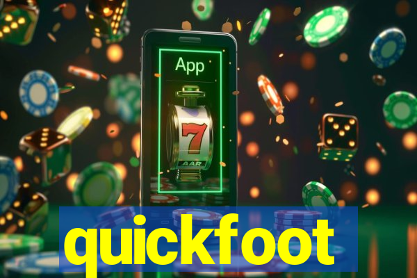 quickfoot