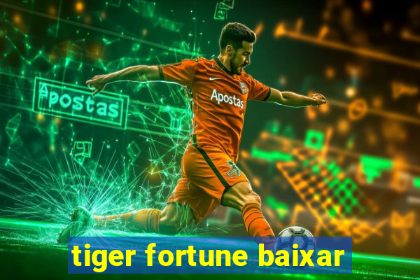 tiger fortune baixar