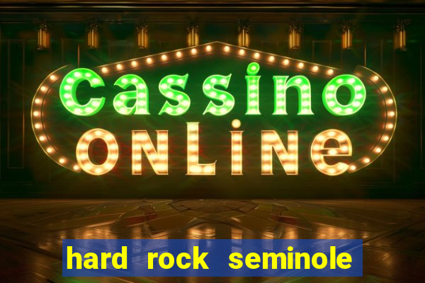 hard rock seminole casino tampa florida