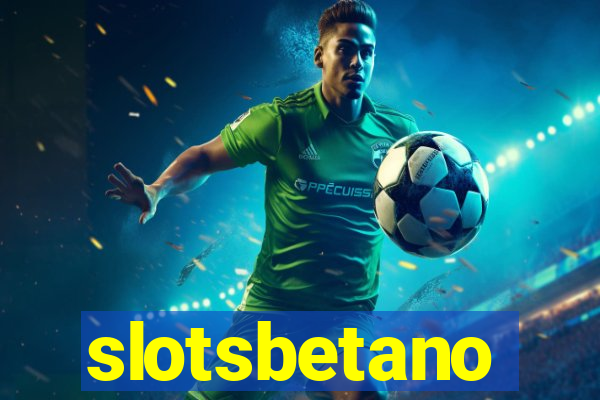 slotsbetano