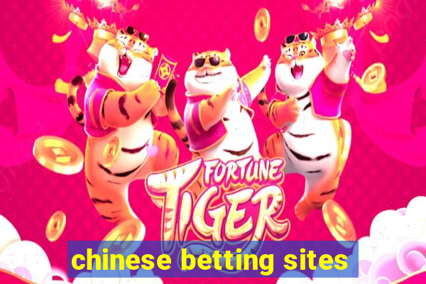 chinese betting sites