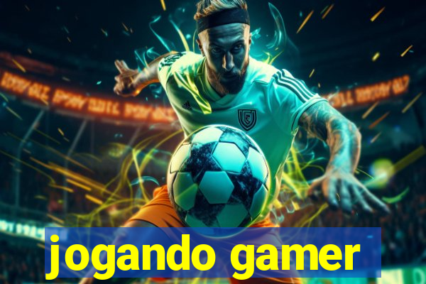 jogando gamer