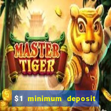 $1 minimum deposit casino nz 2021