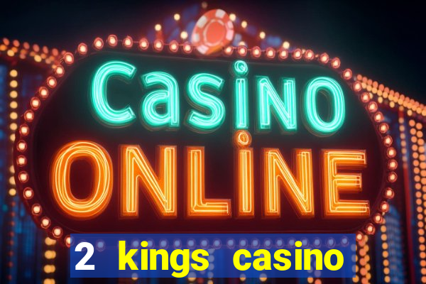 2 kings casino kings mountain nc