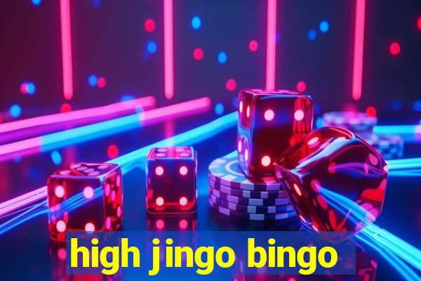 high jingo bingo